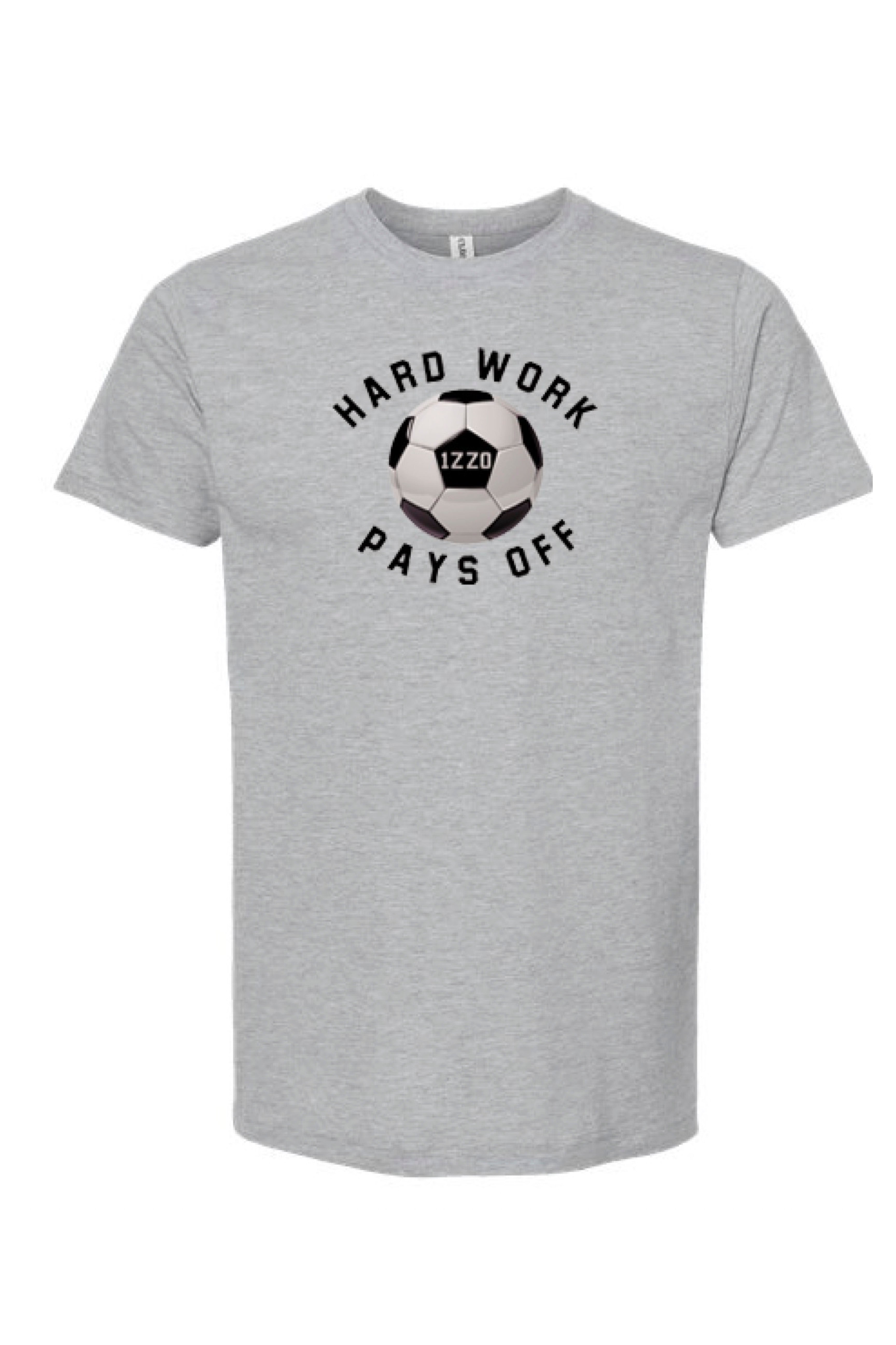 943 - "Hard Work Pays Off" Short Sleeve Tee (2 Colors Available)