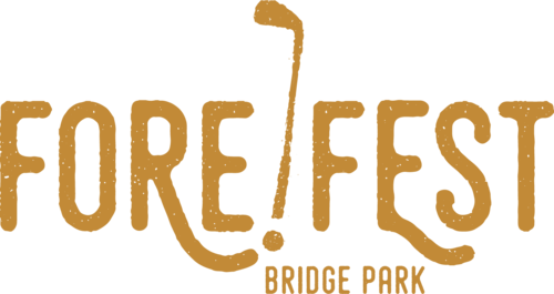Fore!Fest at Bridge Park