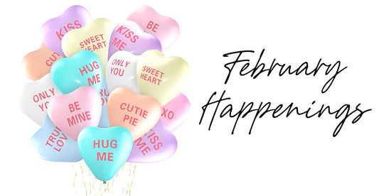 February Happenings!