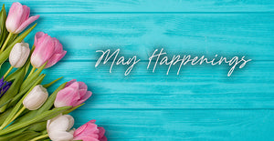May Happenings
