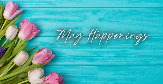 May Happenings