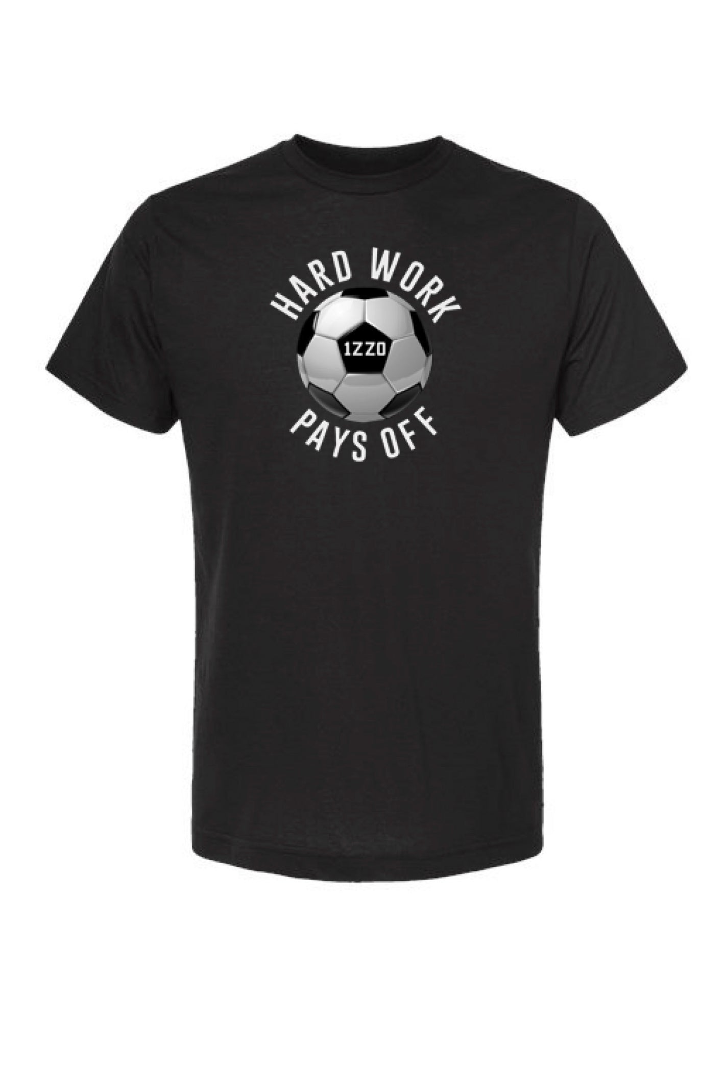 943 - "Hard Work Pays Off" Short Sleeve Tee (2 Colors Available)