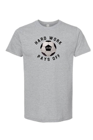 943 - "Hard Work Pays Off" Short Sleeve Tee (2 Colors Available)